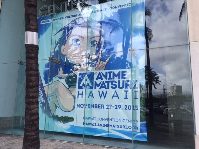 Anime Matsuri Hawai‘ promo banner from Exhibit Hall 1 (facing Kalākaua Ave.) Photo by Kealoha Chang